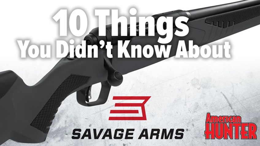 10 Things You Didn't Know About Savage Arms
